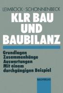 KLR Bau und Baubilanz di Egon Leimböck, Hermann Schönnenbeck edito da Vieweg+Teubner Verlag