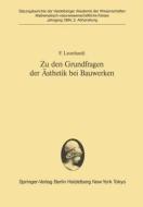 Zu den Grundfragen der Ästhetik bei Bauwerken di F. Leonhardt edito da Springer Berlin Heidelberg