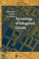 Technology of Integrated Circuits di H. Friedrich, H. Mader, D. Widmann edito da Springer Berlin Heidelberg
