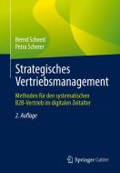 Strategisches Vertriebsmanagement di Bernd Scheed, Petra Scherer edito da Springer-Verlag GmbH