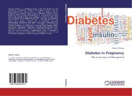 Diabetes in Pregnancy di Akmal El-Mazny edito da LAP Lambert Academic Publishing
