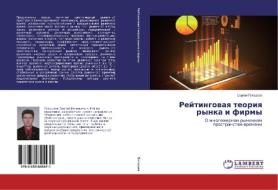 Rejtingovaya teoriya rynka i firmy di Sergej Pogodaev edito da LAP Lambert Academic Publishing
