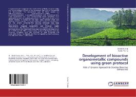 Development of bioactive organometallic compounds using green protocol di Dinesh Kumar, Kavita Poonia edito da LAP Lambert Academic Publishing