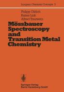 Mössbauer Spectroscopy and Transition Metal Chemistry di P. Gütlich, R. Link, A. Trautwein edito da Springer Berlin Heidelberg