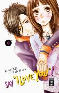 Say "I love you"! 08 di Kanae Hazuki edito da Egmont Manga