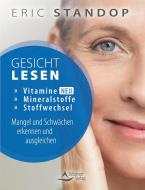 Gesichtlesen - Mineralstoffe, Vitamine und Stoffwechsel - Mangel und Schwächen erkennen und ausgleichen di Eric Standop edito da Schirner Verlag