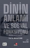 D¿N'¿N ANLAMI VE SOSYAL FONKS¿YONU di Mircea Eliade edito da Literaturk Academia