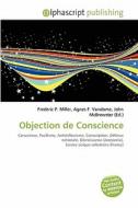 Objection De Conscience di #Miller,  Frederic P.