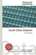 South China Stadium edito da Betascript Publishing