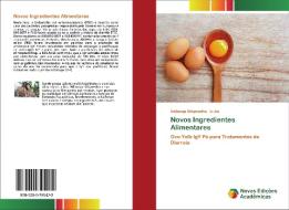 Novos Ingredientes Alimentares di Nditange Shigwedha, Li Jia edito da Novas Edições Acadêmicas