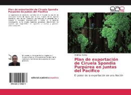 Plan de exportación de Ciruela Spondia Purpúrea en Juntas del Pacifico di Christian Muñoz edito da EAE