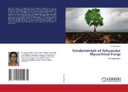 Fundamentals of Arbuscular Mycorrhizal Fungi di Sunita Chahar edito da LAP LAMBERT Academic Publishing