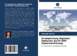 Ermöglichung digitaler Optionen durch ERP-Implementierung di Jahangir Karimi edito da Verlag Unser Wissen
