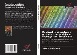 Regionalne Zarzadzanie Gospodarcze di Mirolyubova Tatyana Mirolyubova edito da KS OmniScriptum Publishing