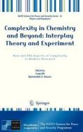 Complexity in Chemistry and Beyond: Interplay Theory and Experiment edito da Springer Netherlands