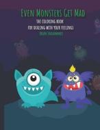 Even Monsters Get Mad di Thalhammer Brian Thalhammer edito da Independently Published