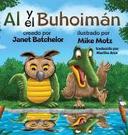Al y el Buhoimán di Janet Batchelor edito da Al and the Owligator, LLC