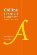 Collins Spanish Dictionary Pocket Edition di Collins Dictionaries edito da Harpercollins Publishers