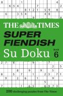 The Times Super Fiendish Su Doku Book 6 di The Times Mind Games edito da HarperCollins Publishers