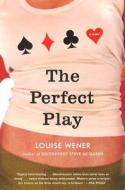 The Perfect Play di Louise Wener edito da HarperCollins Publishers