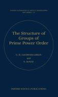 The Structure of Groups of Prime Power Order di C. R. Leedham-Green, S. McKay edito da OXFORD UNIV PR