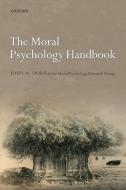 The Moral Psychology Handbook di John M. Doris, Moral Psychology Research Group edito da Oxford University Press(UK)