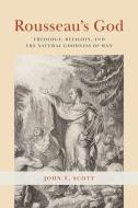 Rousseau's God di John T. Scott edito da The University Of Chicago Press