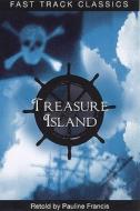 Treasure Island. Robert Louis Stevenson di Pauline Francis edito da M. Evans and Company