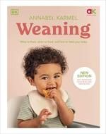 Weaning di Annabel Karmel edito da Dorling Kindersley Ltd