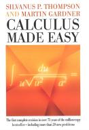 Calculus Made Easy di Silvanus P. Thompson, Martin Gardner edito da ST MARTINS PR