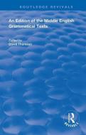 An Edition Of The Middle English Grammatical Texts edito da Taylor & Francis Ltd