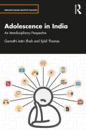 Adolescence In India di Gomathi Jatin Shah, Sybil Thomas edito da Taylor & Francis Ltd