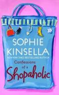Confessions of a Shopaholic di Sophie Kinsella edito da Dial Press