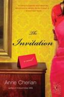 The Invitation - A Novel di Anne Cherian edito da W. W. Norton & Company