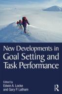 New Developments in Goal Setting and Task Performance edito da Taylor & Francis Ltd