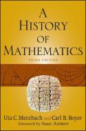 A History of Mathematics di Carl B. Boyer, Uta C. Merzbach edito da John Wiley and Sons Ltd