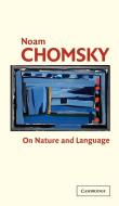 On Nature and Language di Noam Chomsky edito da Cambridge University Press
