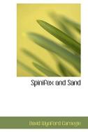 Spinifex And Sand di David Wynford Carnegie edito da Bibliolife