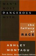 Man\'s Most Dangerous Myth di Ashley Montagu edito da Altamira Press