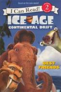 Ice Age: Continental Drift: Best Friends di J. E. Bright edito da Turtleback Books