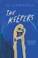 The Keepers di Al Campbell edito da University Of Queensland Press