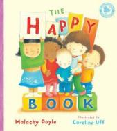 The Happy Book di Malachy Doyle edito da Bloomsbury Publishing Plc