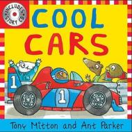 Amazing Machines: Cool Cars di Tony Mitton edito da Pan Macmillan