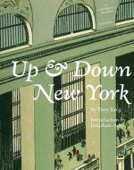 Up and Down New York di Tony Sarq, Jonathan E. Adler edito da Universe Publishing