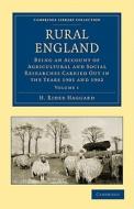 Rural England - Volume 1 di H. Rider Haggard edito da Cambridge University Press