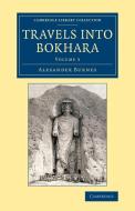 Travels Into Bokhara di Alexander Burnes edito da Cambridge University Press