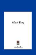 White Fang di Jack London edito da Kessinger Publishing