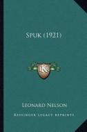 Spuk (1921) di Leonard Nelson edito da Kessinger Publishing