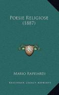 Poesie Religiose (1887) di Mario Rapisardi edito da Kessinger Publishing