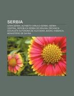 Serbia di Fuente Wikipedia edito da Books LLC, Reference Series